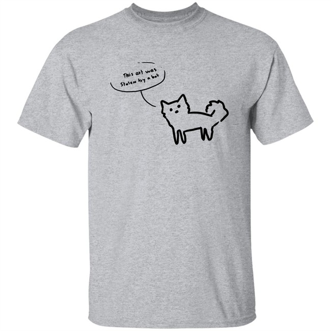 Notidee This Art Was Stelen By A Bot Shirt Notidee This Art Was Stelen By A Bot Shirt