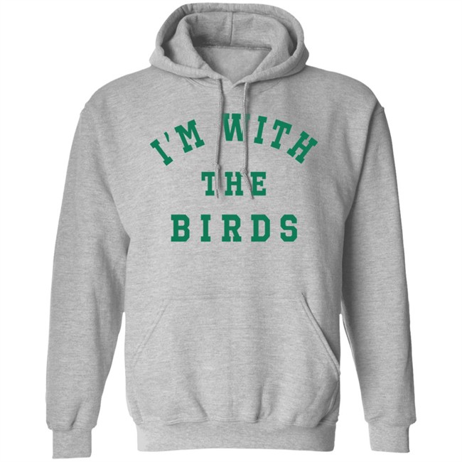 I'm With The Birds Shirt Hood_Naturalist I'm With The Birds Shirt Hood_Naturalist