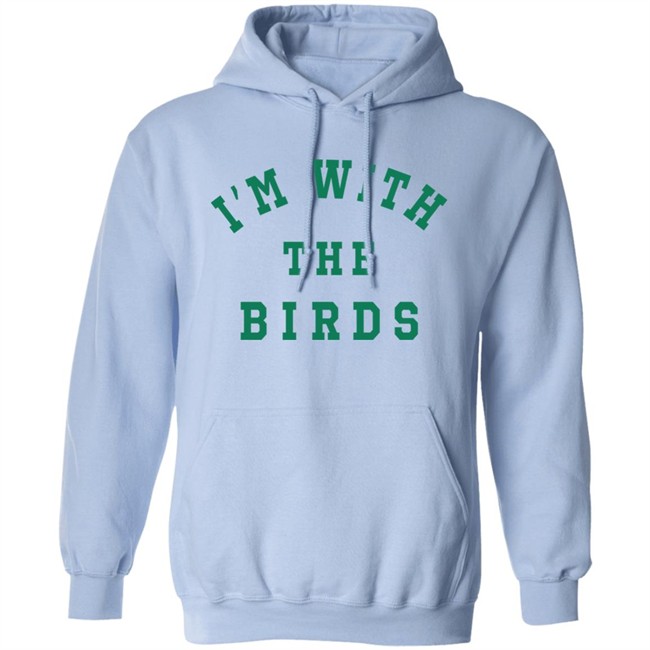 I'm With The Birds Shirt Hood_Naturalist I'm With The Birds Shirt Hood_Naturalist