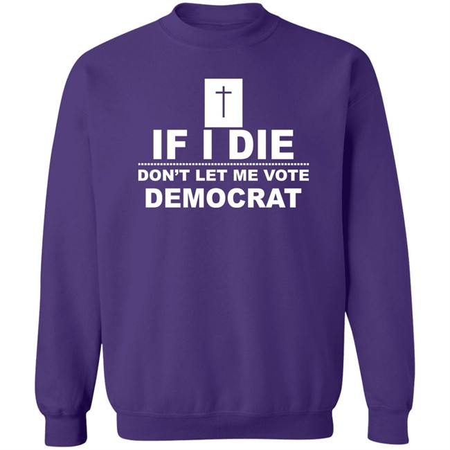 If I Die Don't Let Me Vote Democrat Shirt LaDonna Jenkins If I Die Don't Let Me Vote Democrat Shirt LaDonna Jenkins
