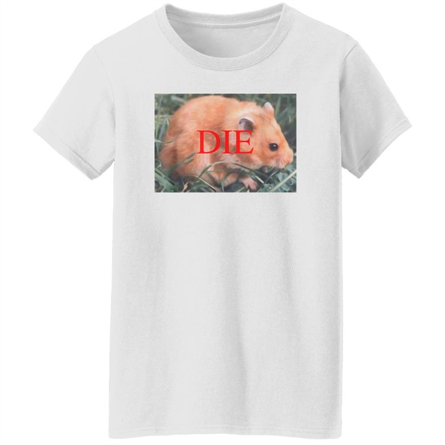 Death Threat Hamster Die Hamster Shirt Vlctorianchild Death Threat Hamster Die Hamster Shirt Vlctorianchild
