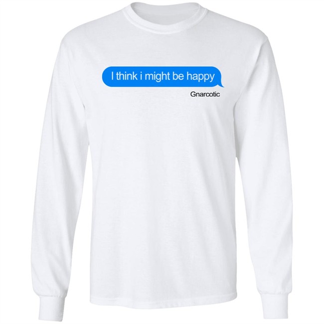 Robb Banks I Think I Might Be Happy Gnarcotic Shirt Gnarcotic Gang Robb Banks I Think I Might Be Happy Gnarcotic Shirt Gnarcotic Gang