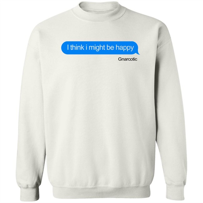 Robb Banks I Think I Might Be Happy Gnarcotic Shirt Gnarcotic Gang Robb Banks I Think I Might Be Happy Gnarcotic Shirt Gnarcotic Gang
