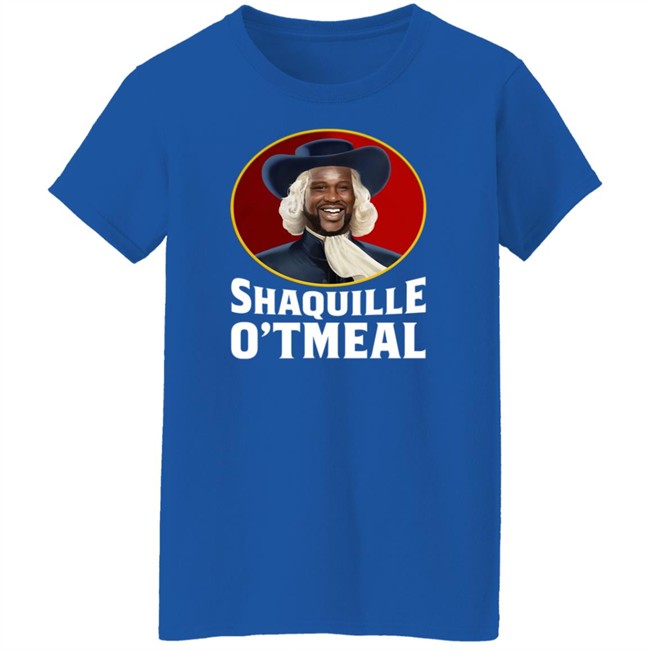 Shaquille Oatmeal O'neal Parody Funny Oats Gifts T Shirt Shaquille Oatmeal O'neal Parody Funny Oats Gifts T Shirt