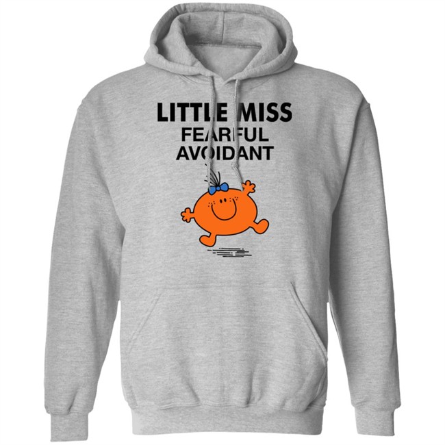 Little Miss Fearful Avoidant Shirt Little Miss Fearful Avoidant Shirt
