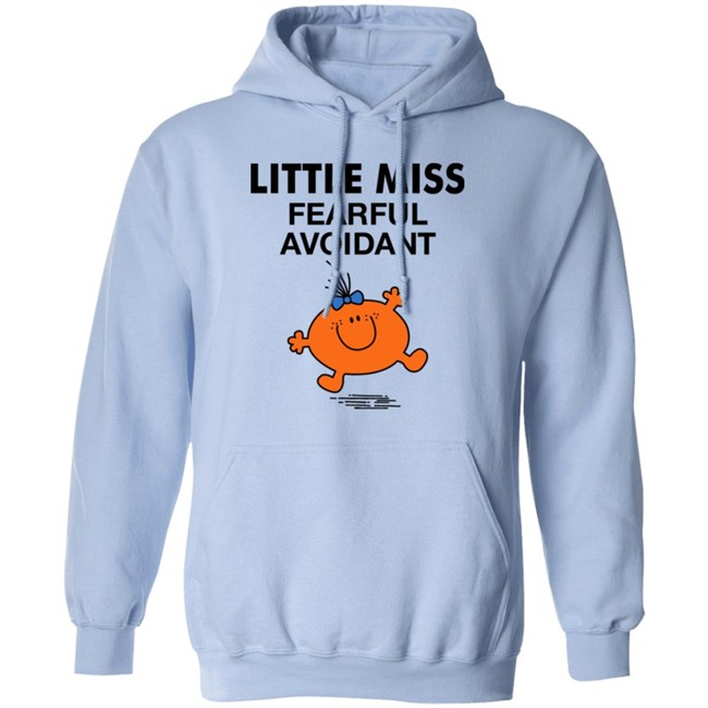 Little Miss Fearful Avoidant Shirt Little Miss Fearful Avoidant Shirt