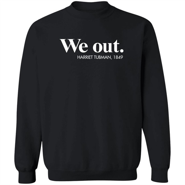 Leslie Mac Dassit We Out Harriet Tubman 1849 Shirt Leslie Mac Dassit We Out Harriet Tubman 1849 Shirt
