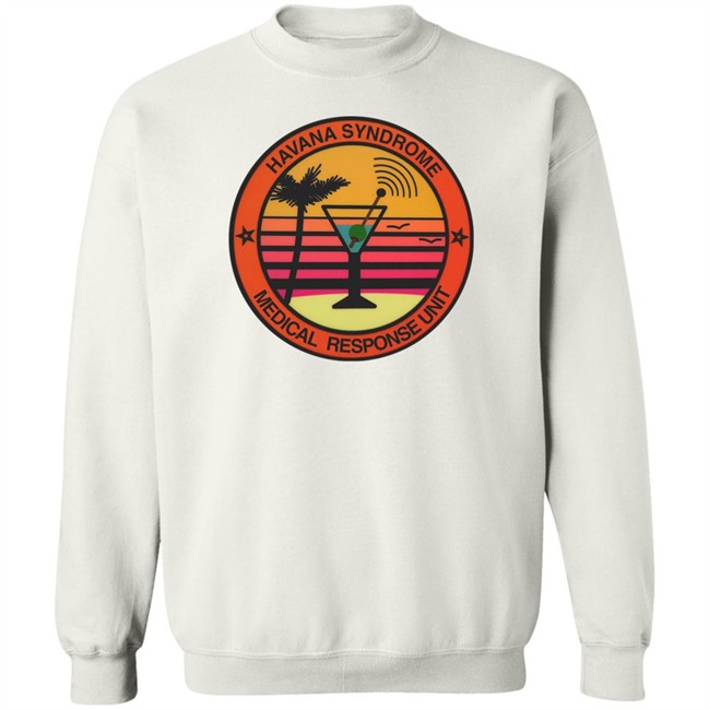 Havana Syndrome Medical Response Unit T Shirt Hell Of Away To Die Merch Havana Syndrome Medical Response Unit T Shirt Hell Of Away To Die Merch