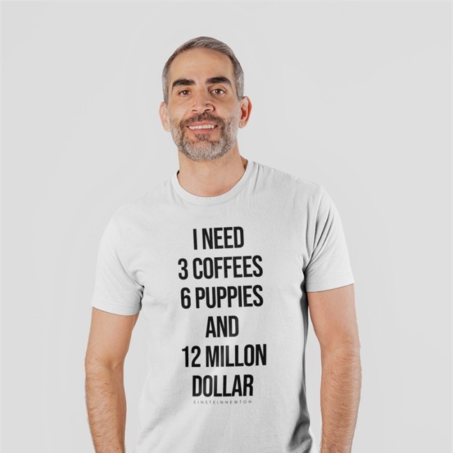 Einstein Newton Merch I Need 3 Coffees 6 Puppies And 12 Million Dollar Cap