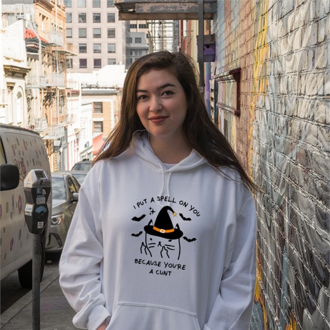 I Put A Spell On You Because You're A Cunt Hoodie