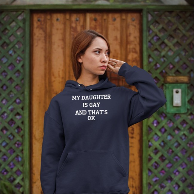 Shirts That Go Hard My Daughter Is Gay And That's Ok Sweatshirts Red