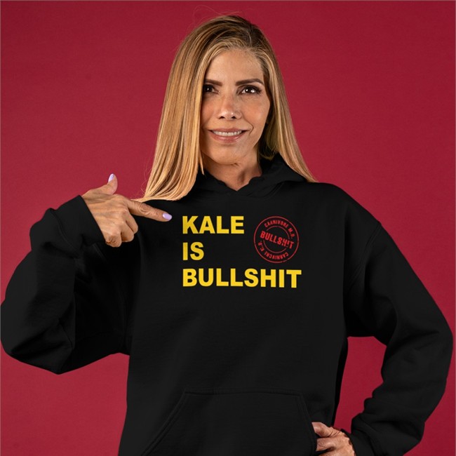 Kale Is Bullshit Tee Shirt Carnivoremd Merch Kale Is Bullshit Crewneck Sweatshirt