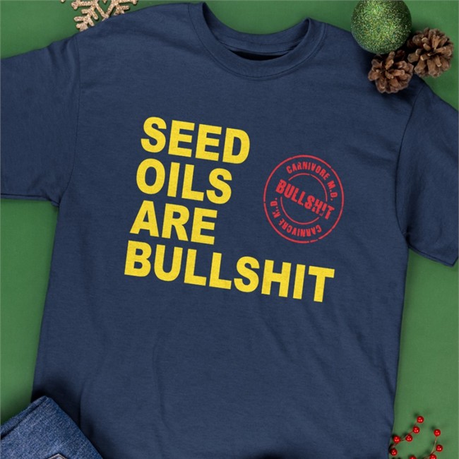 Carnivoremd Merch Carnivoremd Seed Oils Are Bullshit Shirt Black