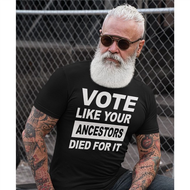 Vote Like Your Ancestors Died For It Tee Rolandsmartin