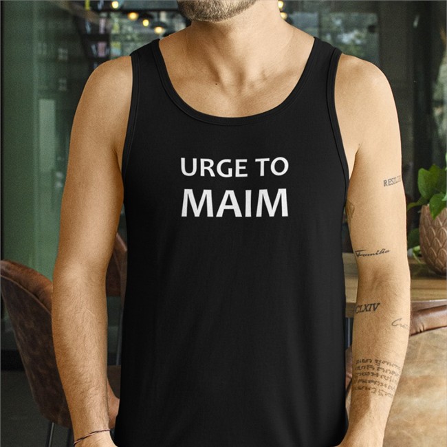 Urge To Maim Tee Shirt Higgsfigs