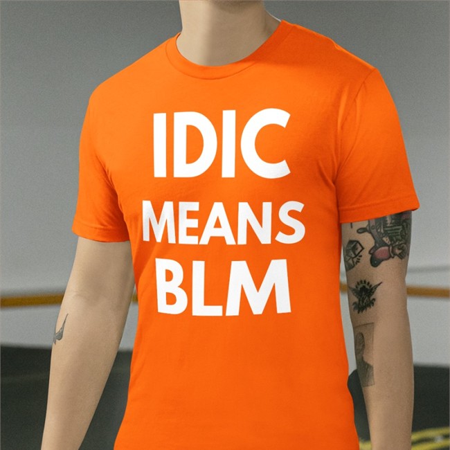 Idic Means Blm T-Shirt Heather Rae Barker Idic Means Blm Hoodie Thad Tyranicus