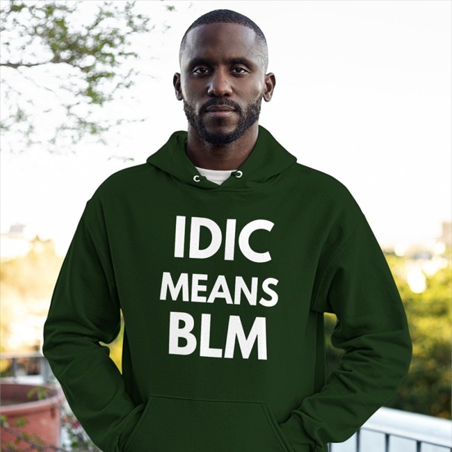 Idic Means Blm T-Shirt Heather Rae Barker Idic Means Blm Hoodies Thad Tyranicus