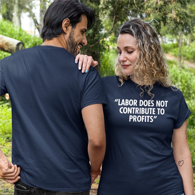 Labor Does Not Contribute To Profits Hoodie