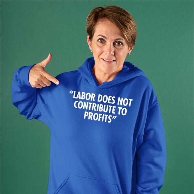 Labor Does Not Contribute To Profits Tee Railroads 2022 Labor Does Not Contribute To Profits Shirts