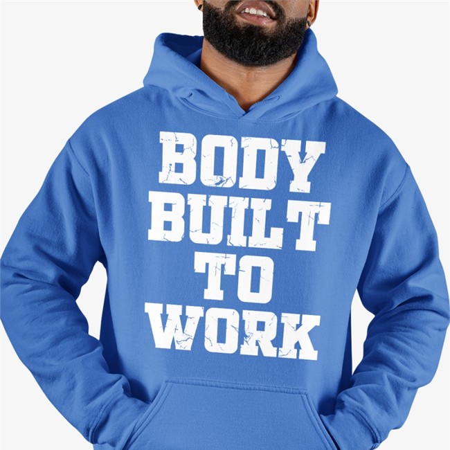 Body Built To Work Shirt