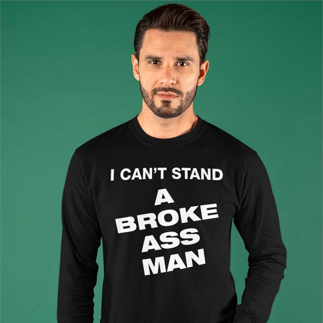 Ryan Scott Graham I Can't Stand A Broke Ass Man Hoodie Ryanscottgraham
