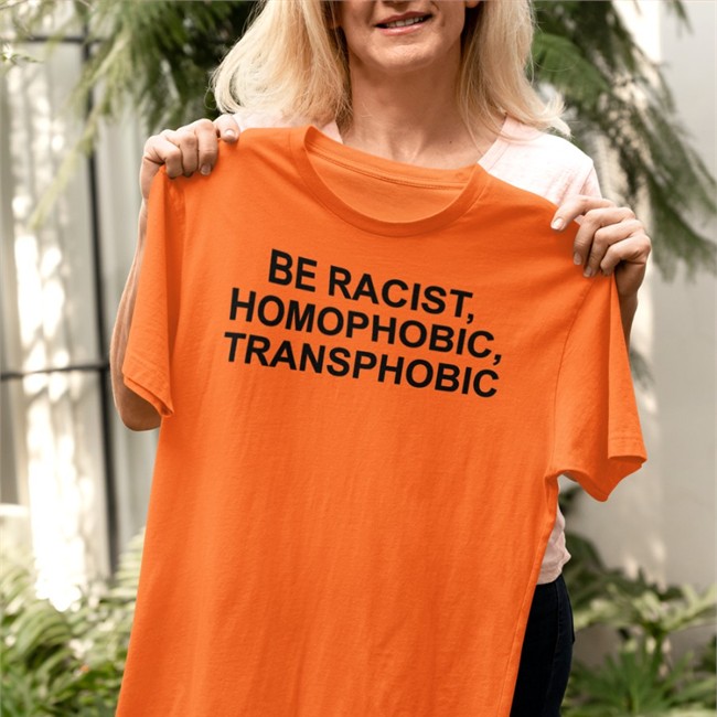 Disciple Of Fauci Be Racist Homophobic Transphobic Long Sleeve Be Racist Homophobic Transphobic Shirt White