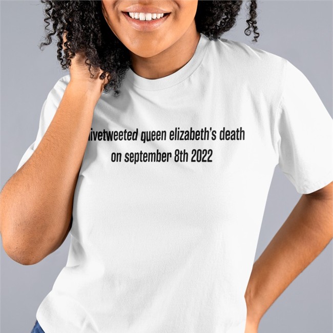 I Livetweeted Queen Alizabeth's Death On September 8Th 2022 Hoodie