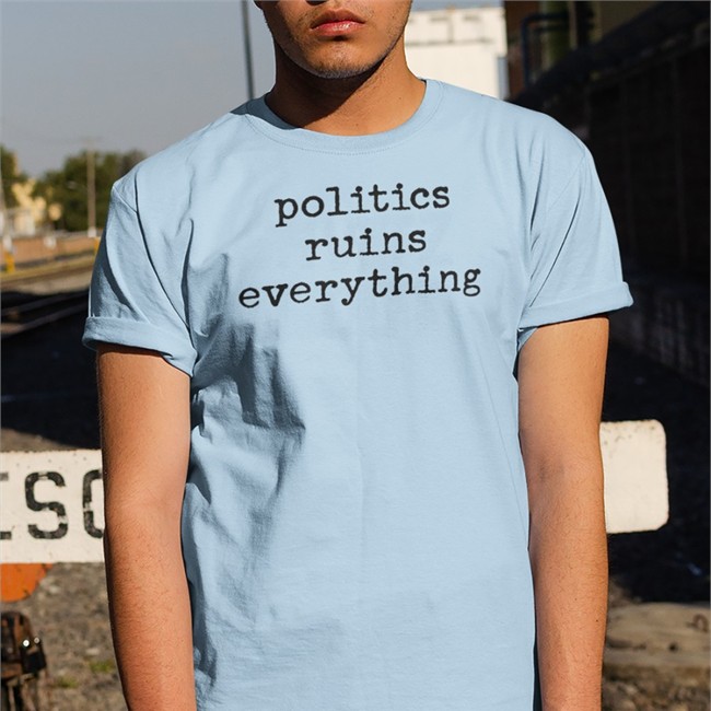 Viva Frei Merch Politics Ruins Everything Shirt Thevivafrei Viva Frei Merch Politics Ruins Everything Hoodies Thevivafrei
