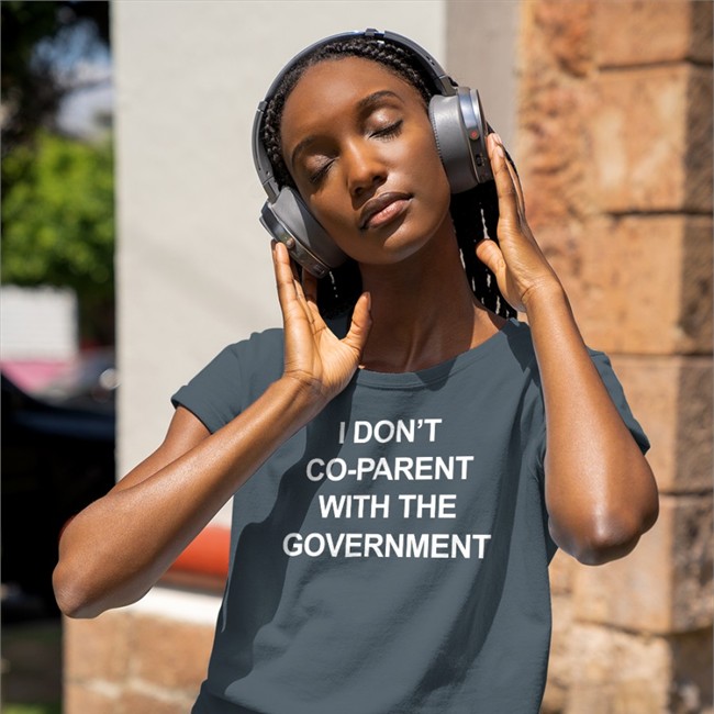 Trudeau Must Go I Don't Co-Parent With The Government Hooded Sweatshirt Trudeau Must Go I Don't Co-Parent With The Government Tee