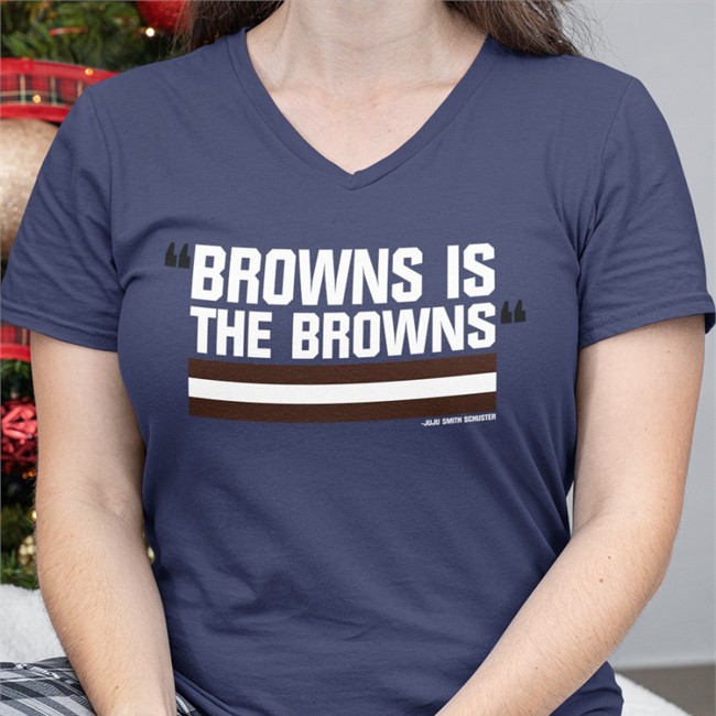 Browns Is The Browns Shirt 2022 Juju Smith Schuster