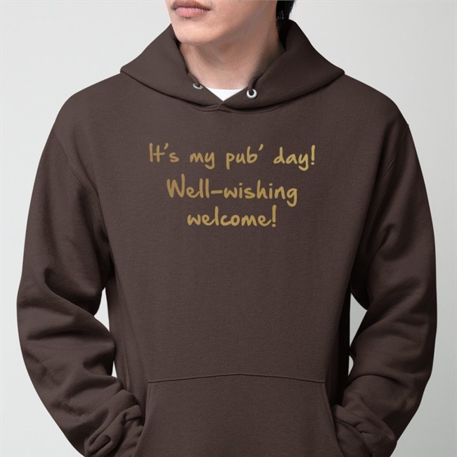 Paul Howard It's My Pub' Day Well-Wishing Welcome Long Sleeve Shirt Paul Howard It's My Pub' Day Well-Wishing Welcome Hoodie