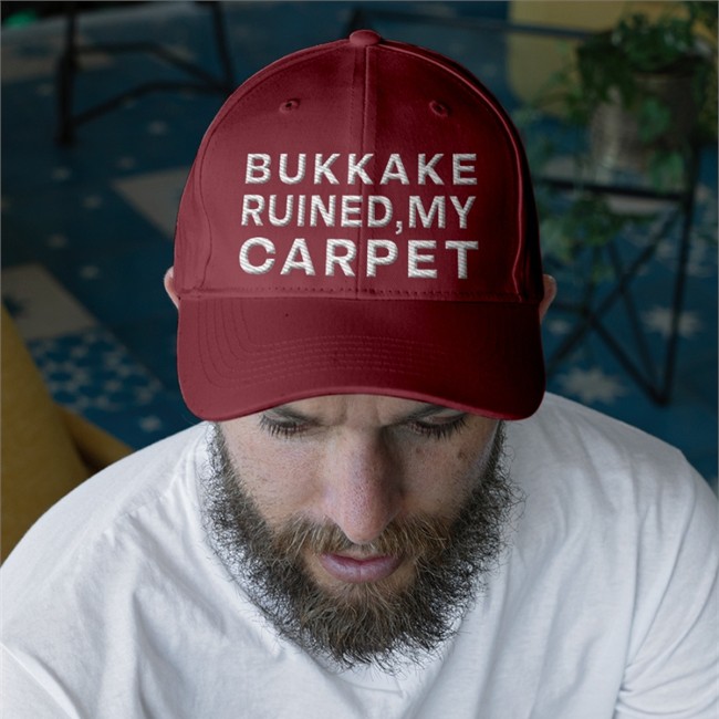 Shirts That Go Hard Bukkake Ruined My Carpet Tee Shirt Shirtsthtgohard Shirts That Go Hard Bukkake Ruined My Carpet Cap Shirtsthtgohard