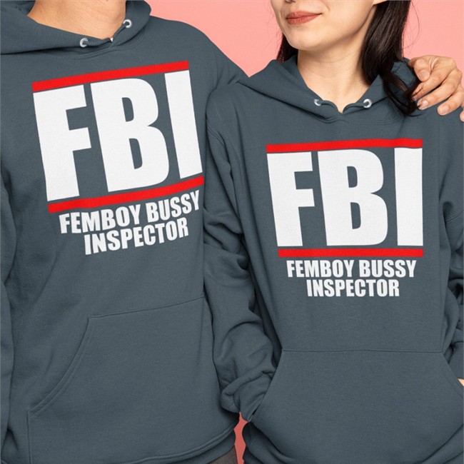 Hot Fbi Femboy Bussy Inspector Shirt Shirtsthtgohard Fbi Femboy Bussy Inspector T Shirt Shirtsthtgohard