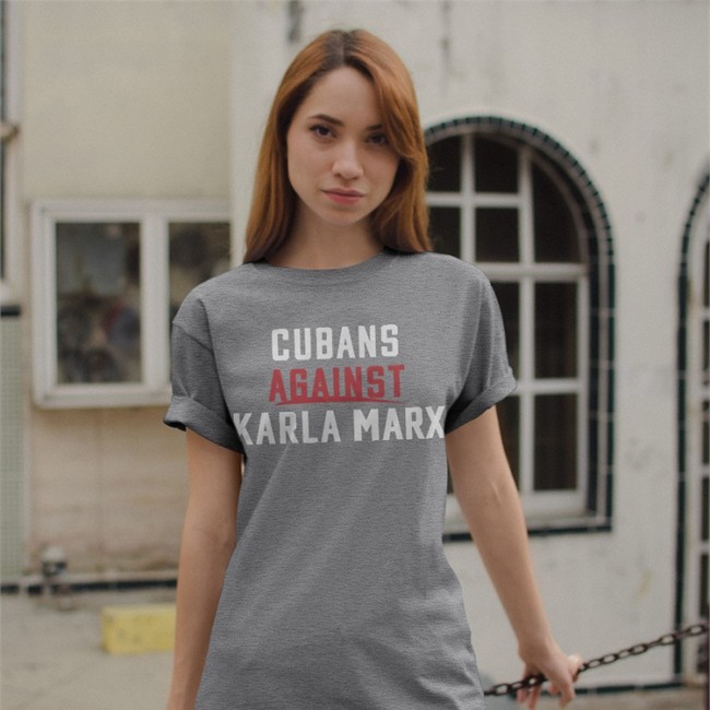 Cubans Against Karla Marx T Shirt Rondesantisfl Rondesantisfl Cubans Against Karla Marx Shirts