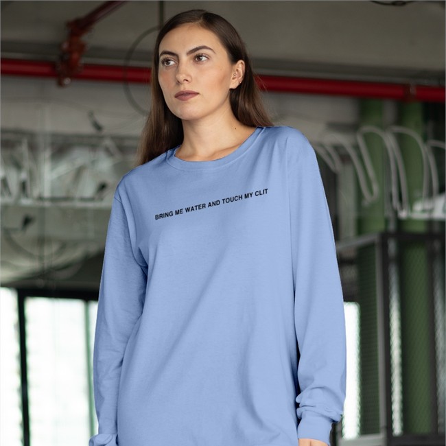 Bring Me Water And Touch My Clit Tee Bring Me Water And Touch My Clit Tee