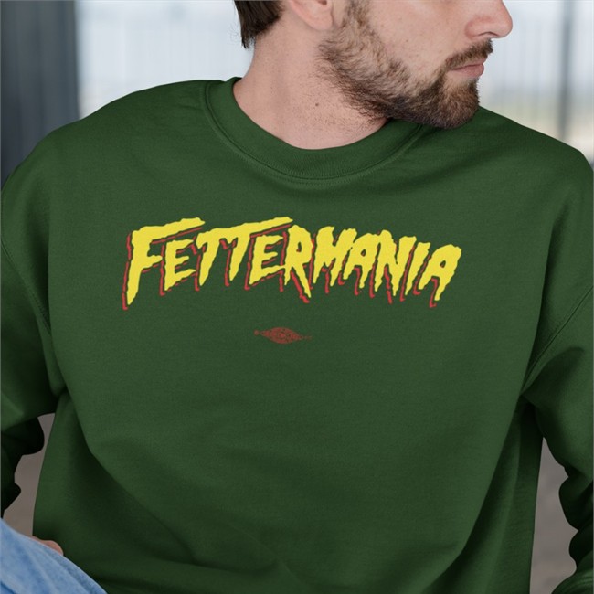 Fettermania T Shirt John Fetterman Fettermania Shirts John Fetterman