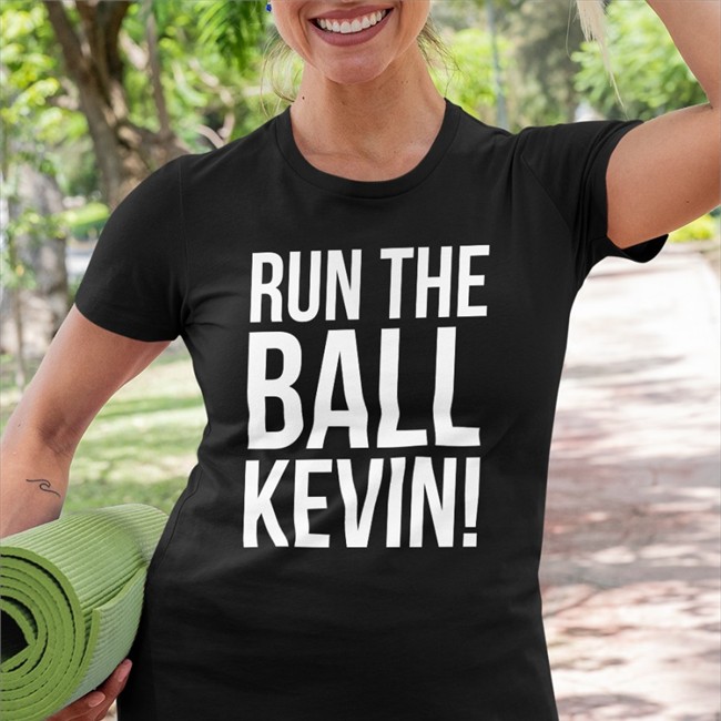 Run The Ball Kevin Tee Shirt Run The Ball Kevin Shirts Clevta