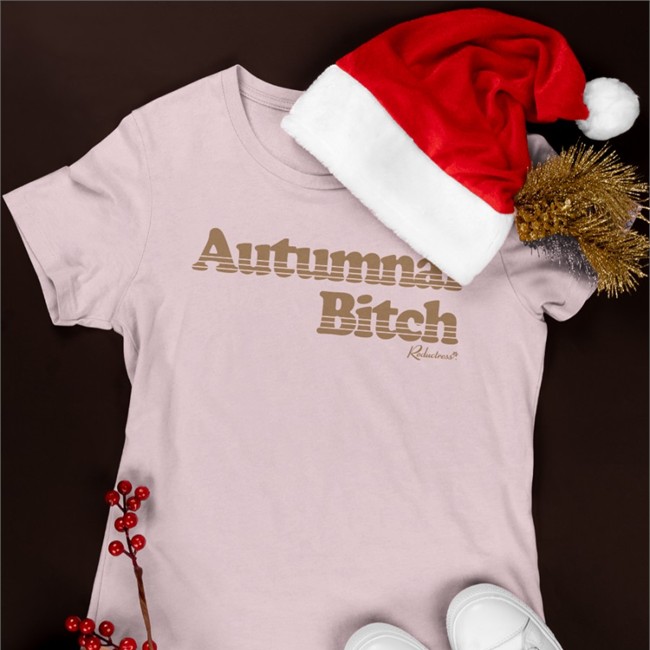 Reductress Shop Merch Autumnal Bitch Tee