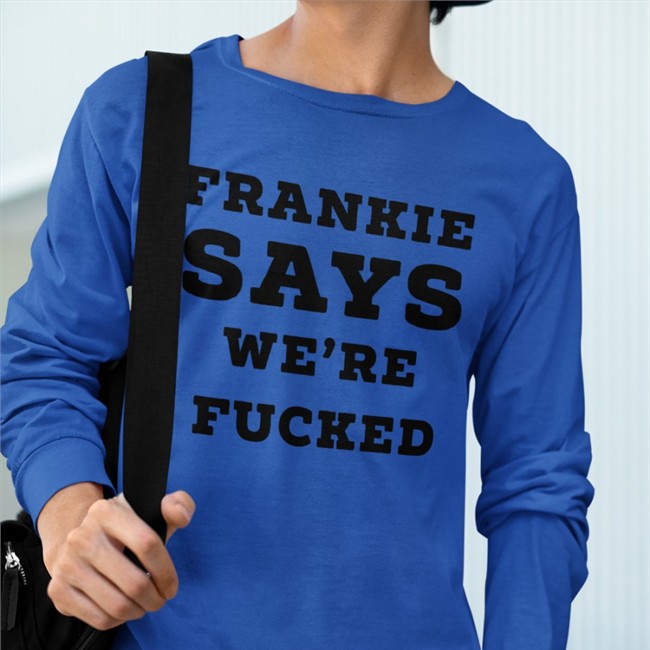 Andy Bowers Frankie Says We're Fucked T Shirts Evilpez4