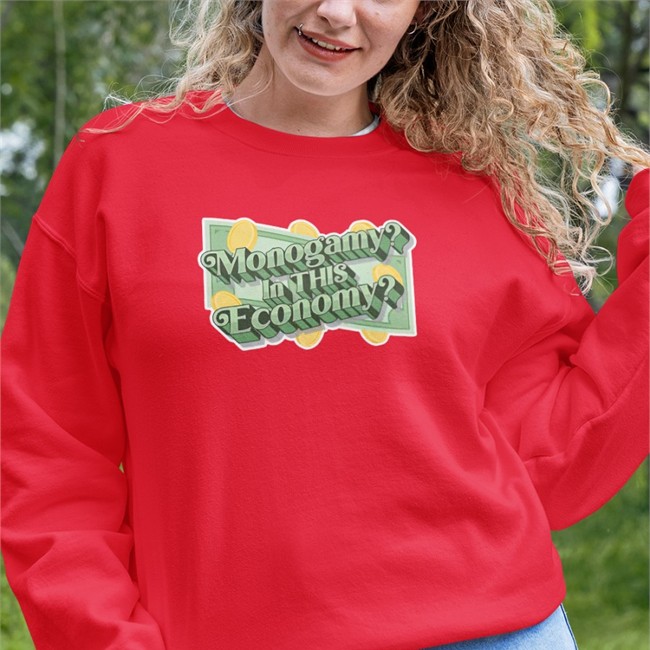 Monogamy In This Economy Shirts