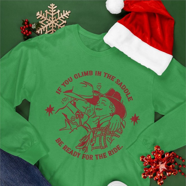 If You Climb In The Saddle Be Ready For The Ride Shirt NoahDeaArt Noah