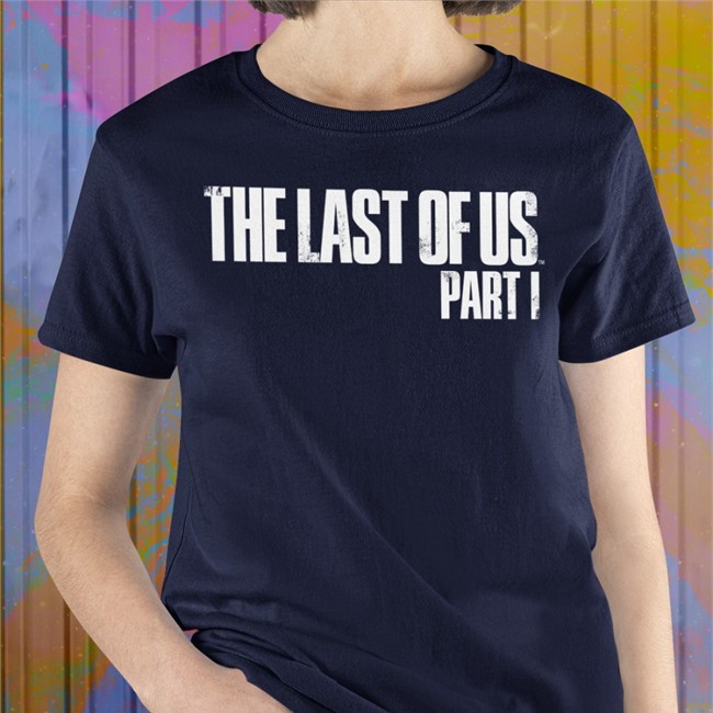 The Last Of Us Part 1 T Shirts