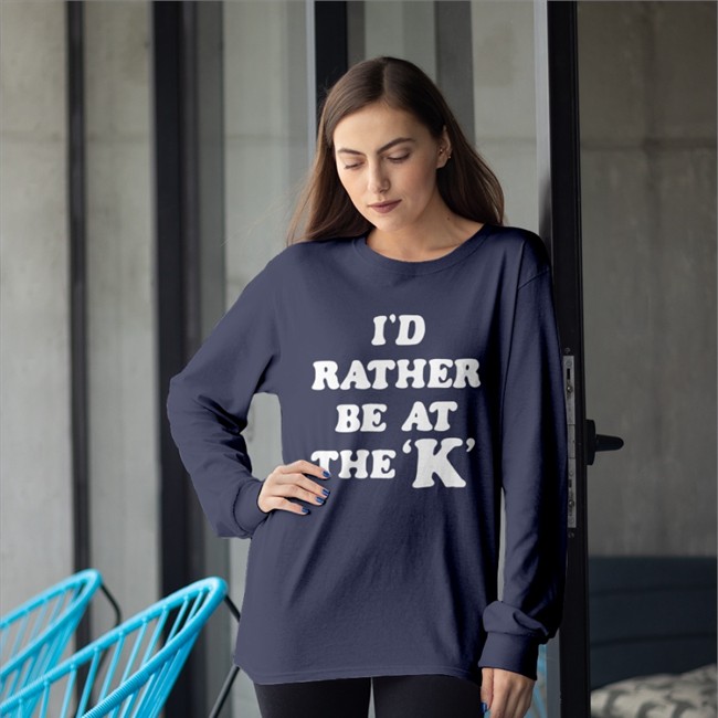 I'd Rather Be At The K T Shirt Sarah Nauser Charlie Hustle merch I'd Rather Be At The K Shirt Sarah Nauser Charlie Hustle merch