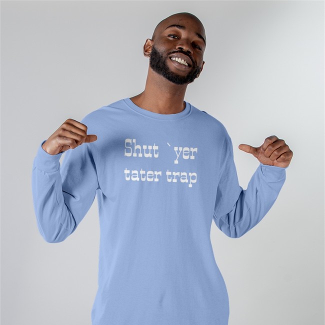 Shut Yer Tater Trap Shirt Black Shut Yer Tater Trap Hoodies D0cshartens