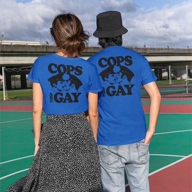 Shirts That Go Hard Cops Are Gay Shirt