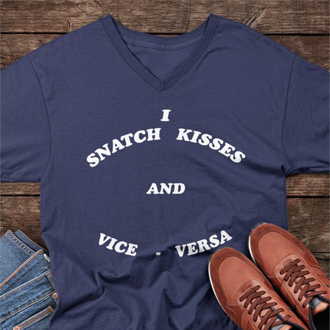 Snatch Kisses And Vice Versa Shirt Shirtsthtgohard