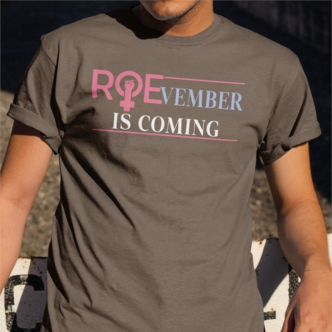 Roevember Is Coming T-Shirt Roevember Is Coming T-Shirt Emily Winston