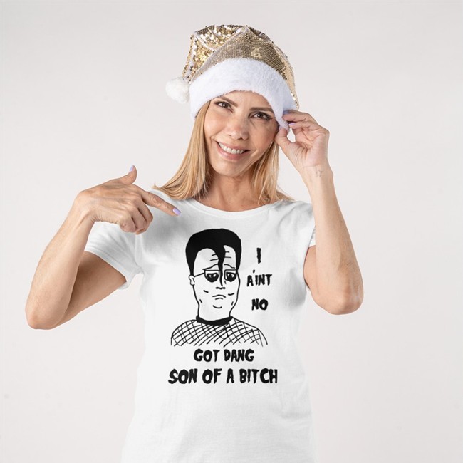 Shirtsthtgohard I Ain't No Got Dang Son Of A Bitch Shirt
