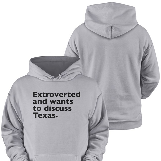 Nathan Ryan Extroverted And Wants To Discuss Texas Crewneck Sweatshirt Txhumor