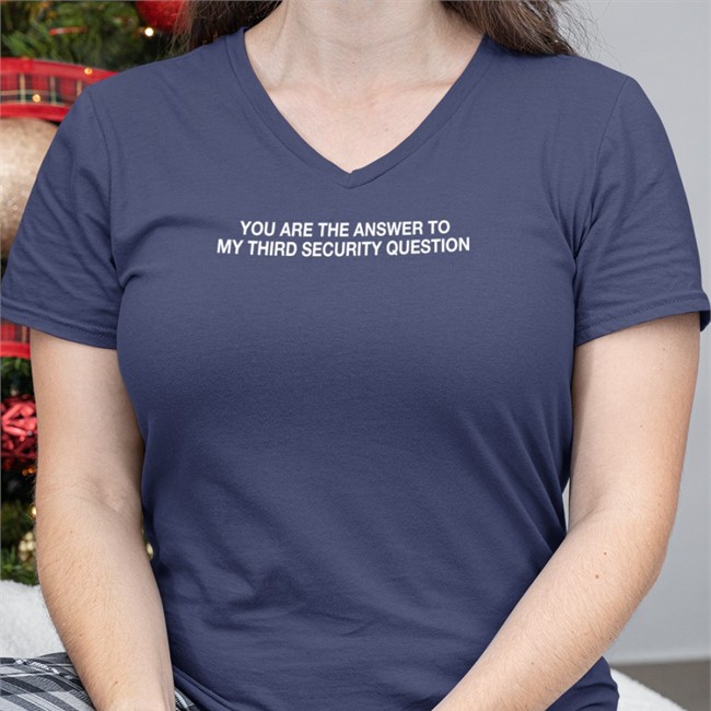 You Are The Answer To My Third Security Question Shirts You Are The Answer To My Third Security Question Baseball Sleeve Tee